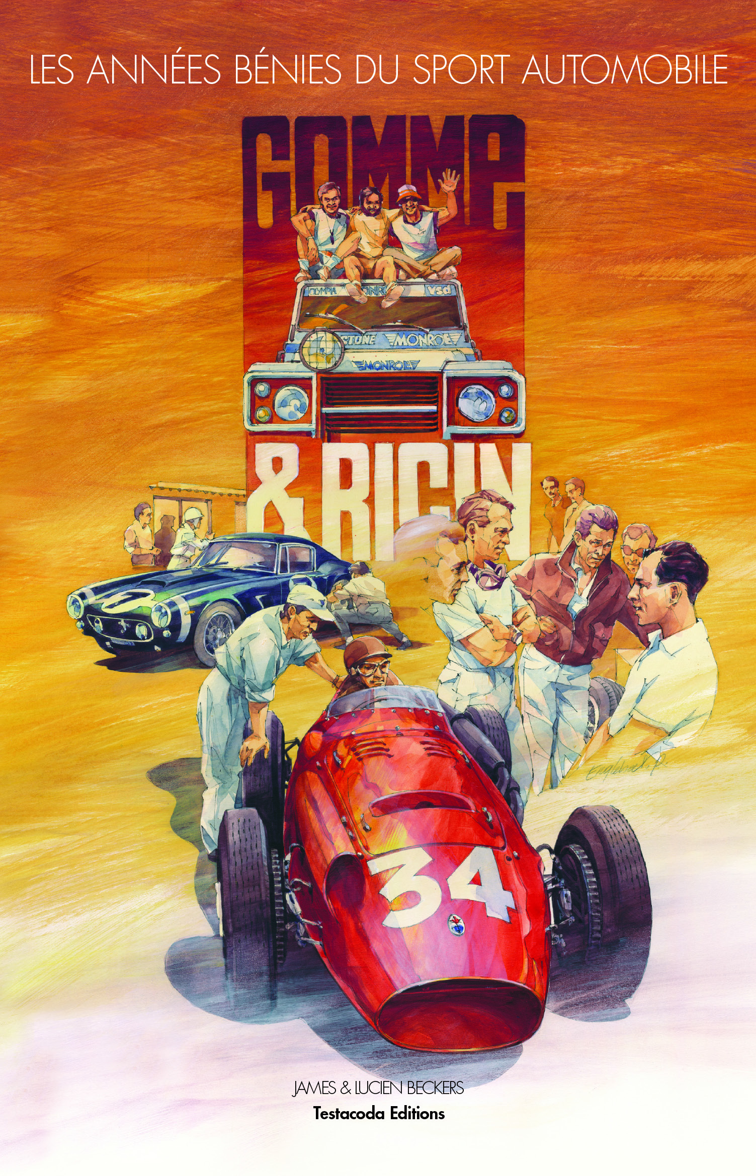 Gomme Ricin Les années bénies du sport automobile